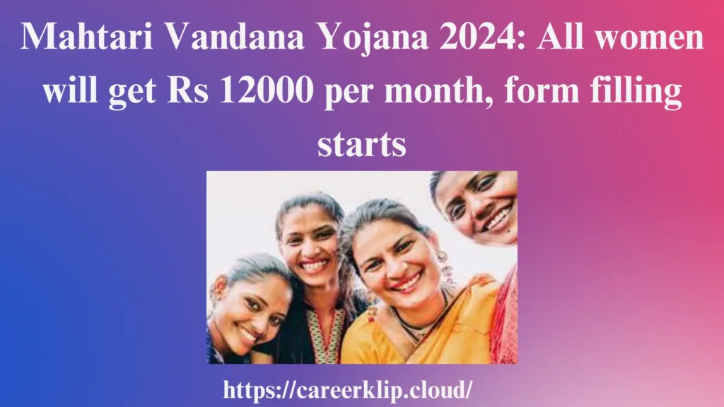 Mahtari Vandana Yojana 2024