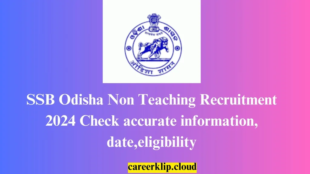 SSB Odisha Non Teaching Recruitment 2024