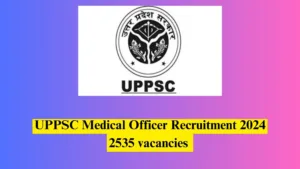 UPPSC Medical Officer Recruitment 2024